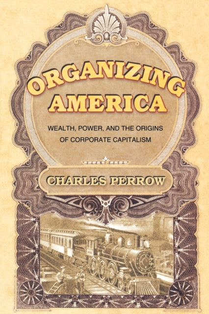 Book cover of: Organizing America. By: Charles Perrow