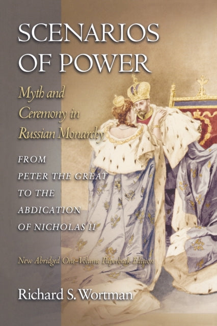 Book cover of: Scenarios of Power. By: Richard Wortman