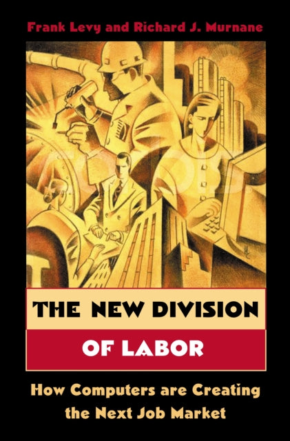 Book cover of: New Division of Labor. By: Frank Levy