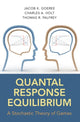 Book cover of: Quantal Response Equilibrium