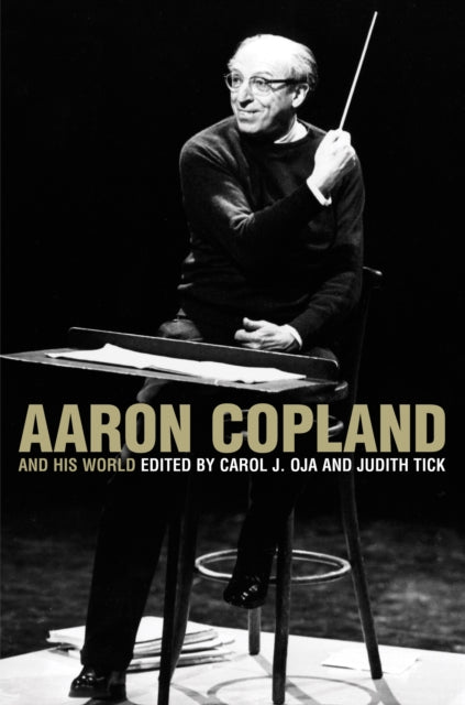 Book cover of: Aaron Copland and His World