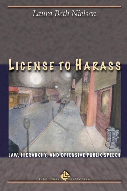 Book cover of: License to Harass. By: Laura Beth Nielsen