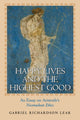 Book cover of: Happy Lives and the Highest Good. By: Gabriel Richardson Lear