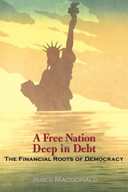 Book cover of: Free Nation Deep in Debt. By: James MacDonald