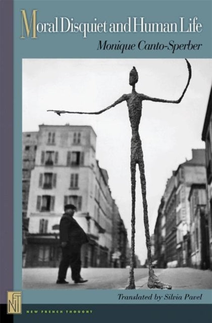 Book cover of: Moral Disquiet and Human Life. By: Monique Canto-Sperber