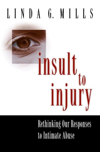 Book cover of: Insult to Injury. By: Linda G. Mills