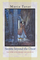 Book cover of: Secrets beyond the Door. By: Maria Tatar