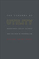 Book cover of: Tyranny of Utility. By: Gilles Saint-Paul