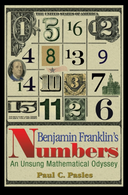 Book cover of: Benjamin Franklin's Numbers. By: Paul C. Pasles