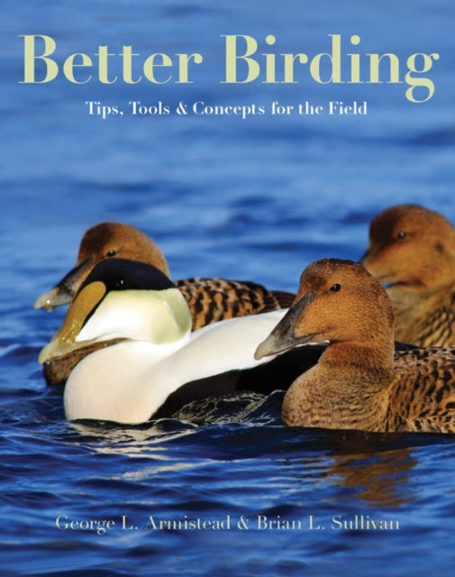 Book cover of: Better Birding. By: George L. Armistead