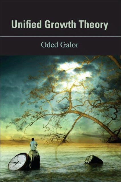 Book cover of: Unified Growth Theory
