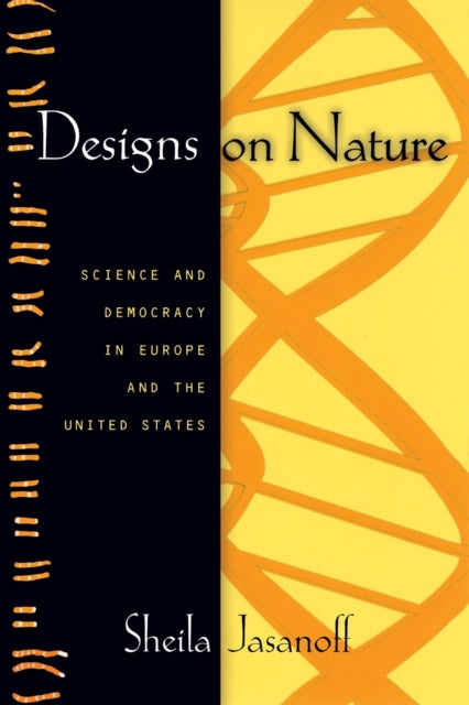 Book cover of: Designs on Nature. By: Sheila Jasanoff
