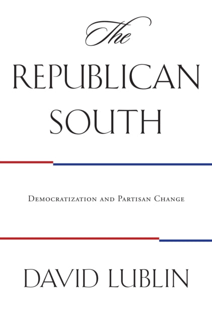 Book cover of: Republican South. By: David Lublin