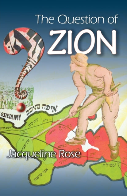 Book cover of: Question of Zion. By: Jacqueline Rose