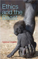 Book cover of: Ethics and the Beast. By: Tzachi Zamir