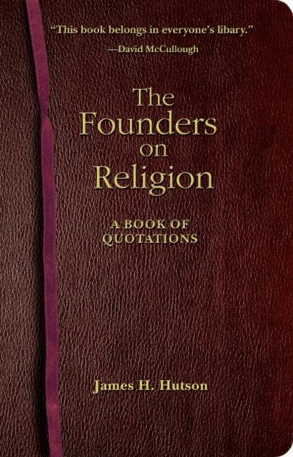 Book cover of: Founders on Religion. By: James H. Hutson