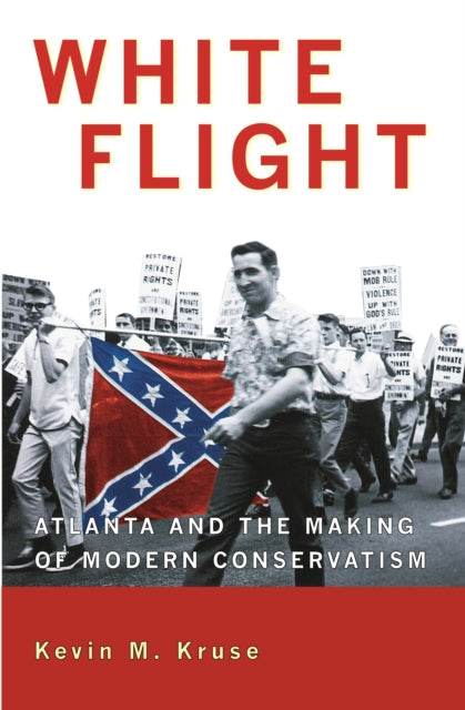 Book cover of: White Flight. By: Kevin M. Kruse
