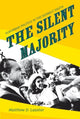 Book cover of: Silent Majority. By: Matthew D. Lassiter