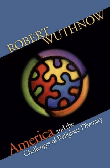Book cover of: America and the Challenges of Religious Diversity. By: Robert Wuthnow