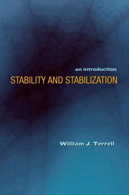 Book cover of: Stability and Stabilization. By: William J. Terrell