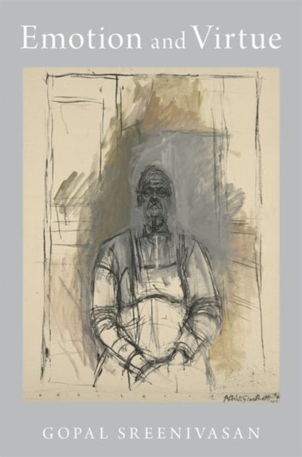 Book cover of: Emotion and Virtue. By: Gopal Sreenivasan