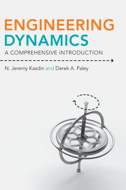 Book cover of: Engineering Dynamics. By: N. Jeremy Kasdin