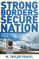 Book cover of: Strong Borders, Secure Nation. By: M. Taylor Fravel