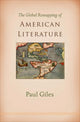 Book cover of: Global Remapping of American Literature. By: Paul Giles