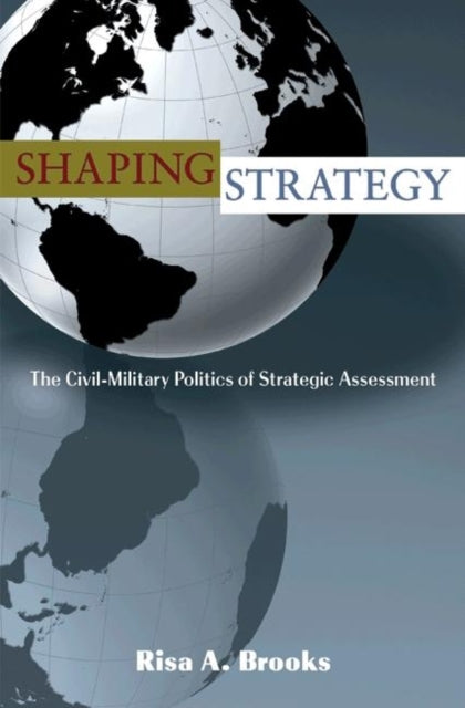 Book cover of: Shaping Strategy. By: Risa Brooks