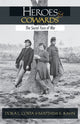 Book cover of: Heroes and Cowards. By: Dora L. Costa