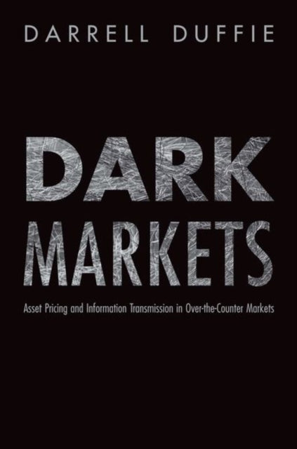 Book cover of: Dark Markets. By: Darrell Duffie