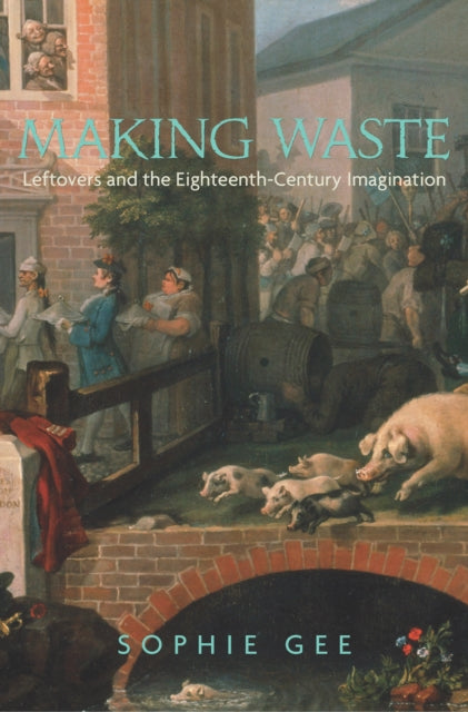 Book cover of: Making Waste. By: Sophie Gee