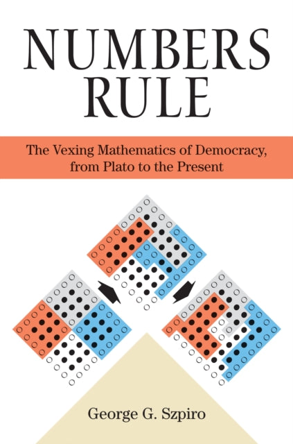 Book cover of: Numbers Rule. By: George G. Szpiro