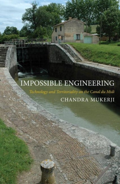 Book cover of: Impossible Engineering. By: Chandra Mukerji