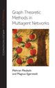 Book cover of: Graph Theoretic Methods in Multiagent Networks