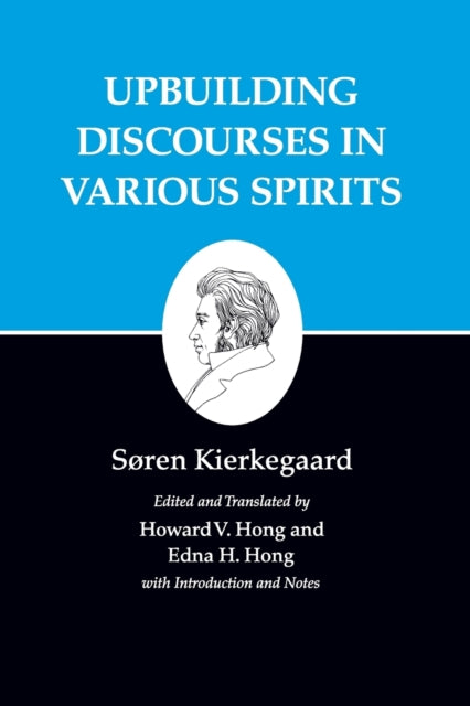 Book cover of: Upbuilding Discourses in Various Spirits. By: Søren Kierkegaard