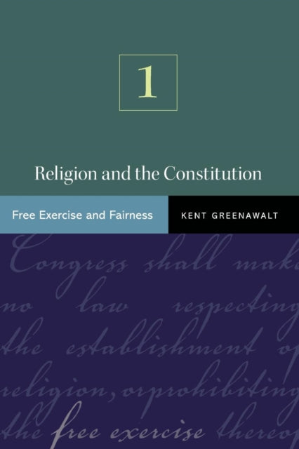 Book cover of: Religion and the Constitution, Volume 1. By: Kent Greenawalt