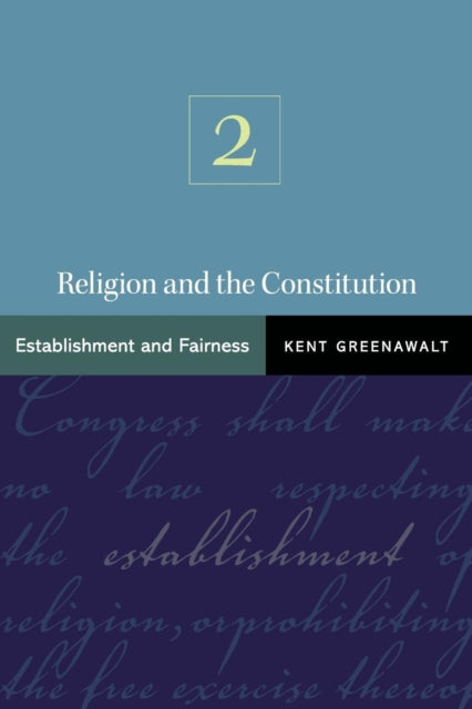 Book cover of: Religion and the Constitution, Volume 2. By: Kent Greenawalt