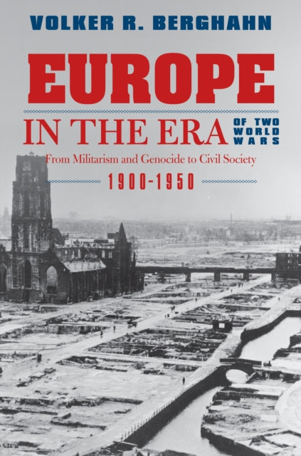 Book cover of: Europe in the Era of Two World Wars. By: Volker Rolf Berghahn