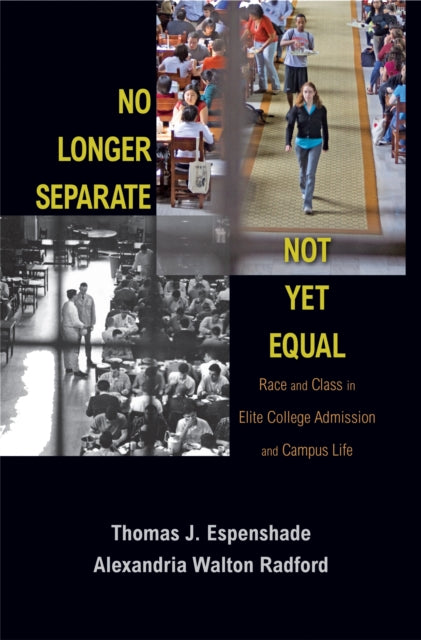 Book cover of: No Longer Separate, Not Yet Equal. By: Thomas J. Espenshade