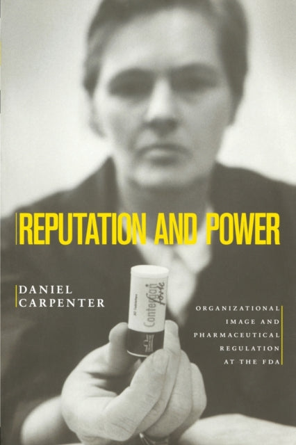Book cover of: Reputation and Power. By: Daniel P. Carpenter
