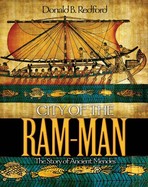 Book cover of: City of the Ram-Man. By: Donald B. Redford