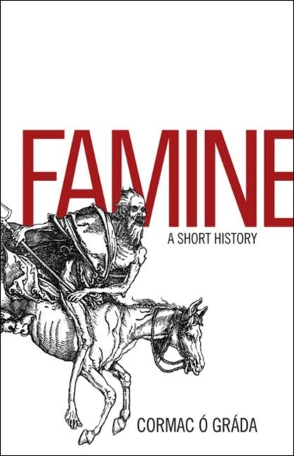 Book cover of: Famine. By: Cormac Ó Gráda