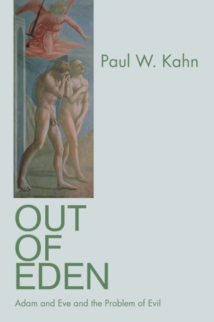 Book cover of: Out of Eden. By: Paul W. Kahn