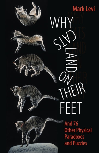 Book cover of: Why Cats Land on Their Feet. By: Mark Levi