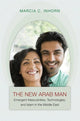 Book cover of: New Arab Man. By: Marcia Claire Inhorn