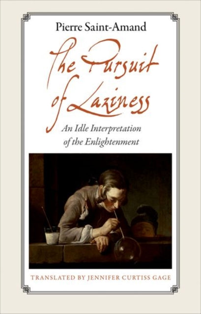 Book cover of: Pursuit of Laziness. By: Pierre Saint-Amand