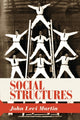 Book cover of: Social Structures. By: John Levi Martin