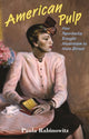 Book cover of: American Pulp. By: Paula Rabinowitz