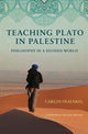 Book cover of: Teaching Plato in Palestine. By: Carlos Fraenkel